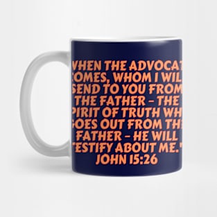 Bible Verse John 15:26 Mug